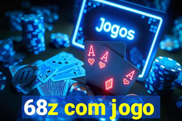 68z com jogo